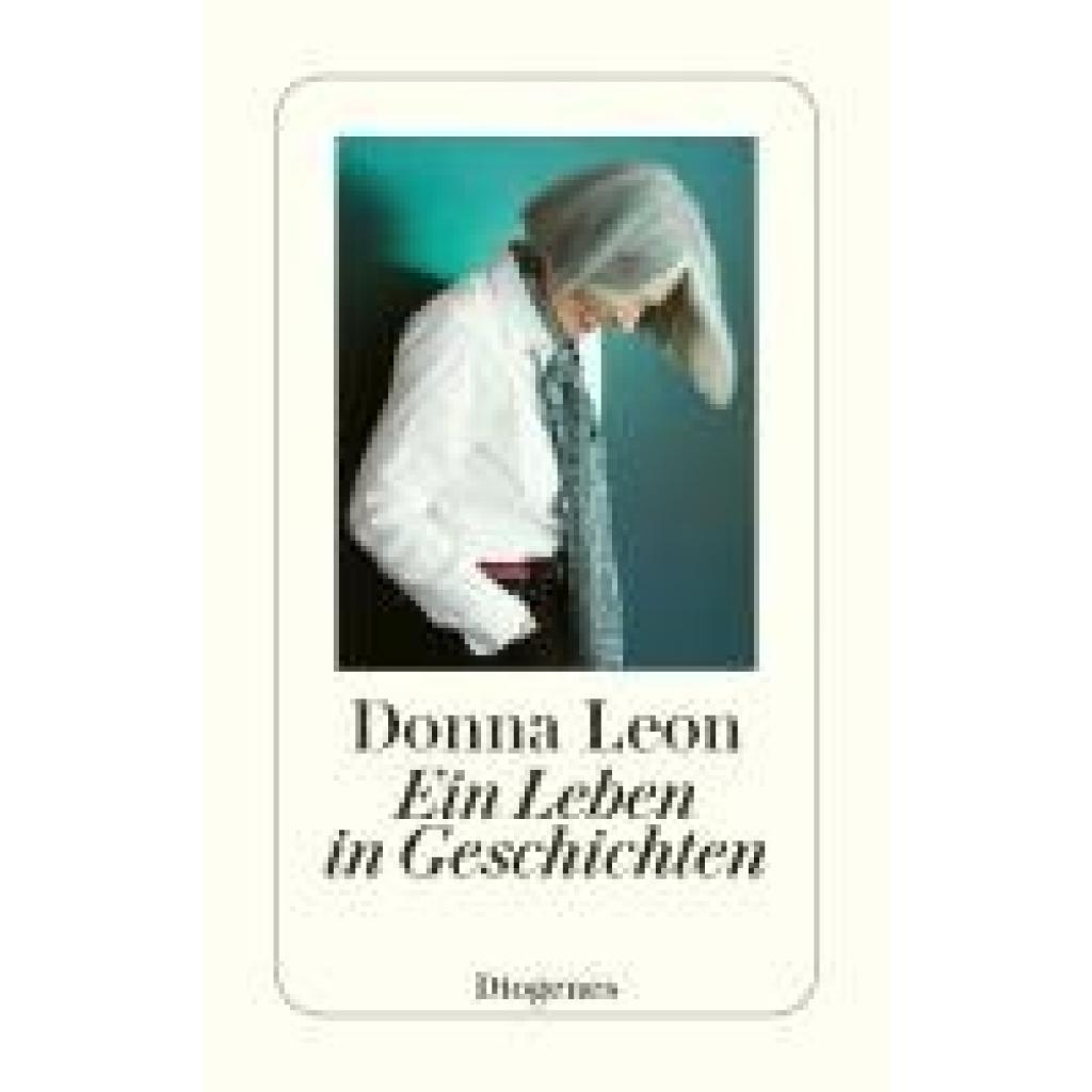 9783257247350 - Ein Leben in Geschichten - Donna Leon Taschenbuch