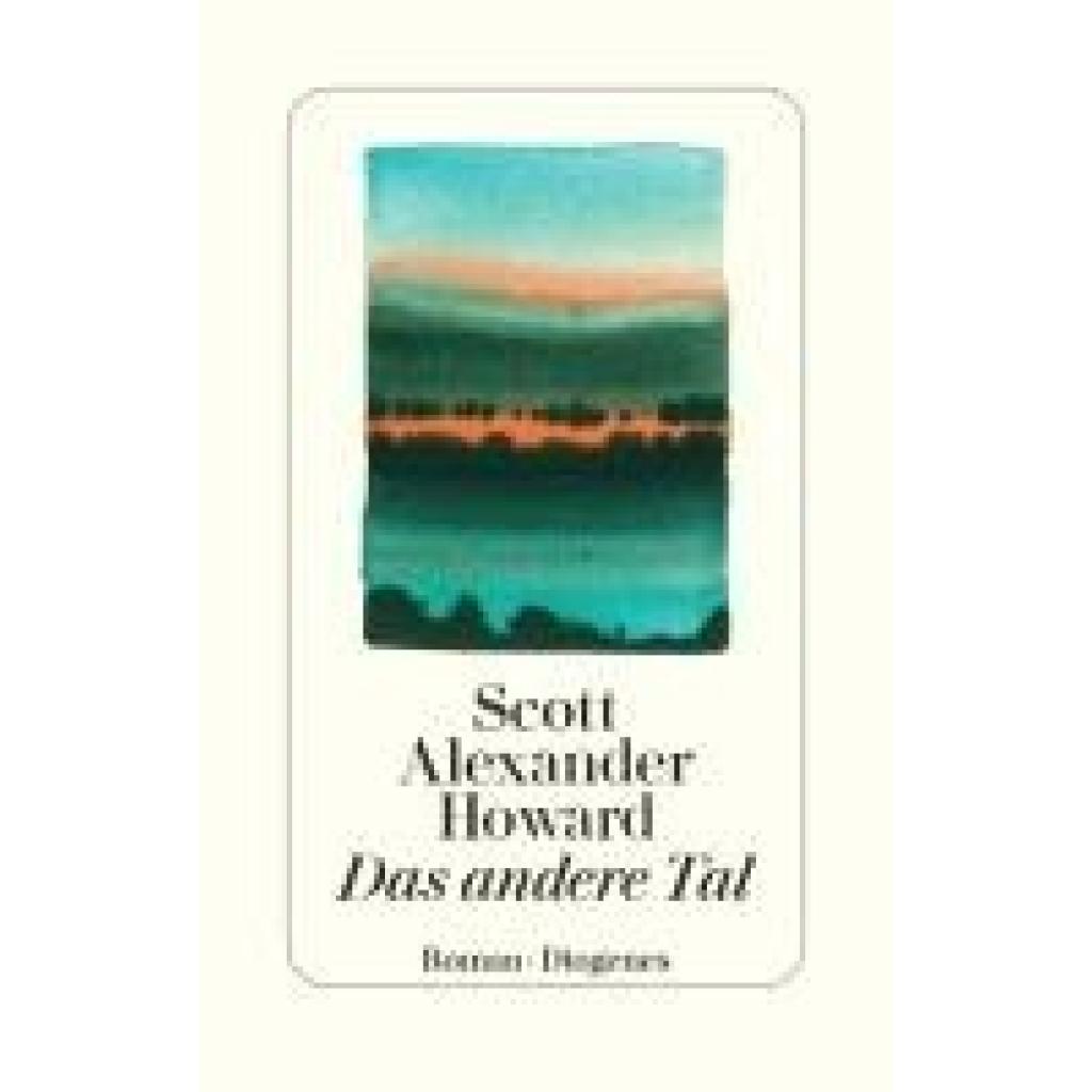 9783257072822 - Das andere Tal - Scott Alexander Howard Gebunden