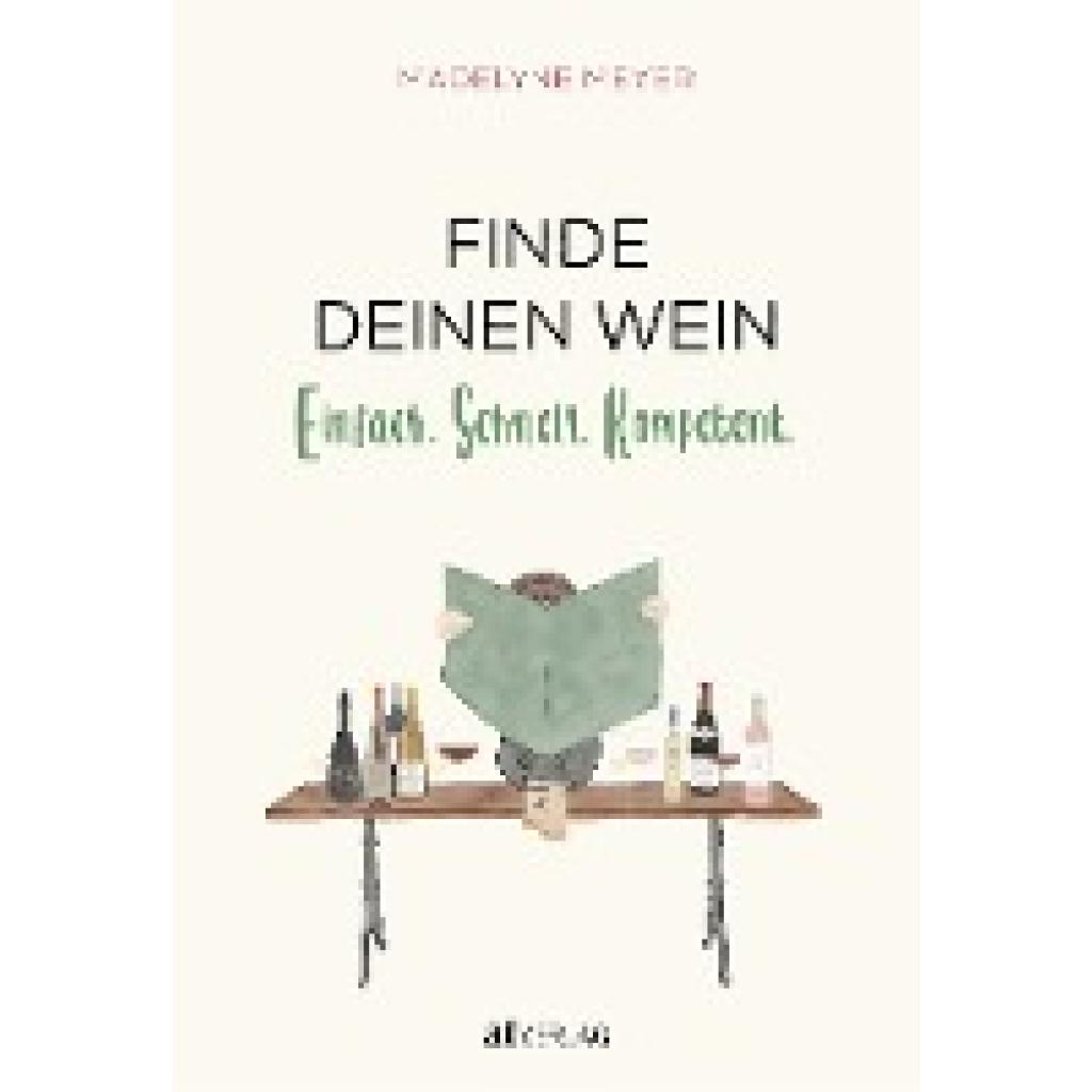 9783039021789 - Finde deinen Wein - Madelyne Meyer Gebunden