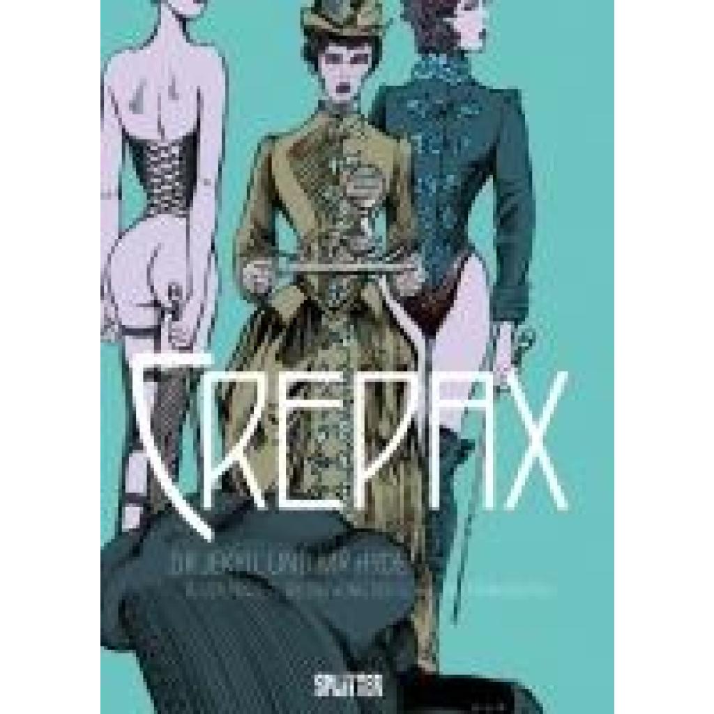 Crepax, Guido: Crepax: Dr. Jekyll und Mr. Hyde