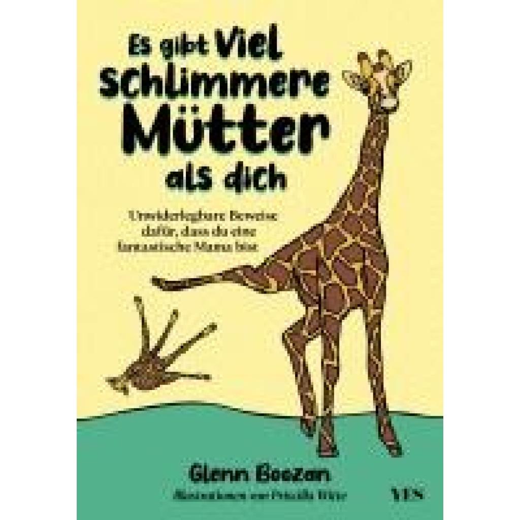 9783969051139 - Es gibt viel schlimmere Mütter als dich - Glenn Boozan Gebunden 9783969051139 - Es gibt viel schlimmere Mütter als dich - Glenn Boozan Gebunden