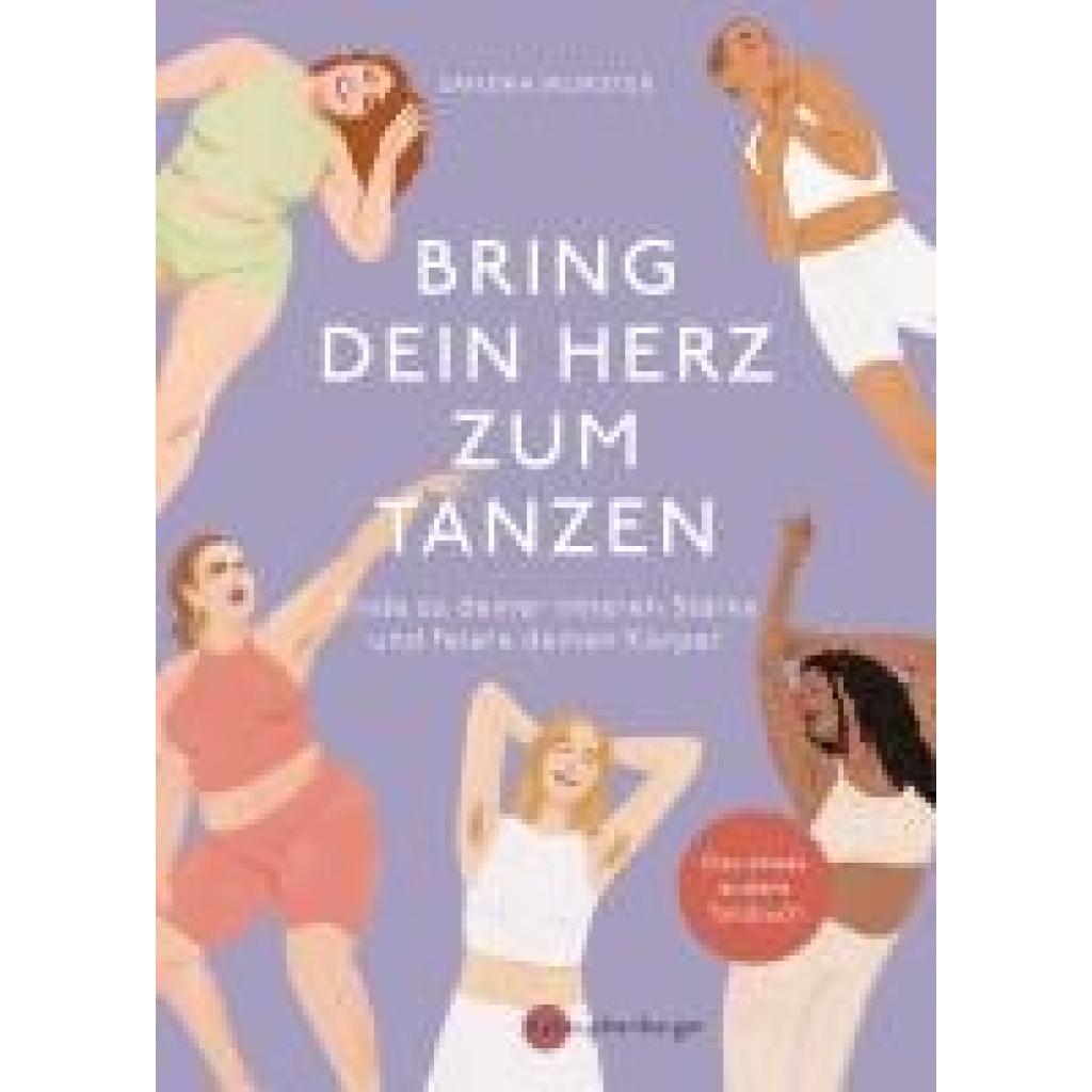 9783968600772 - Bring dein Herz zum Tanzen - Sandra Wurster Kartoniert (TB)