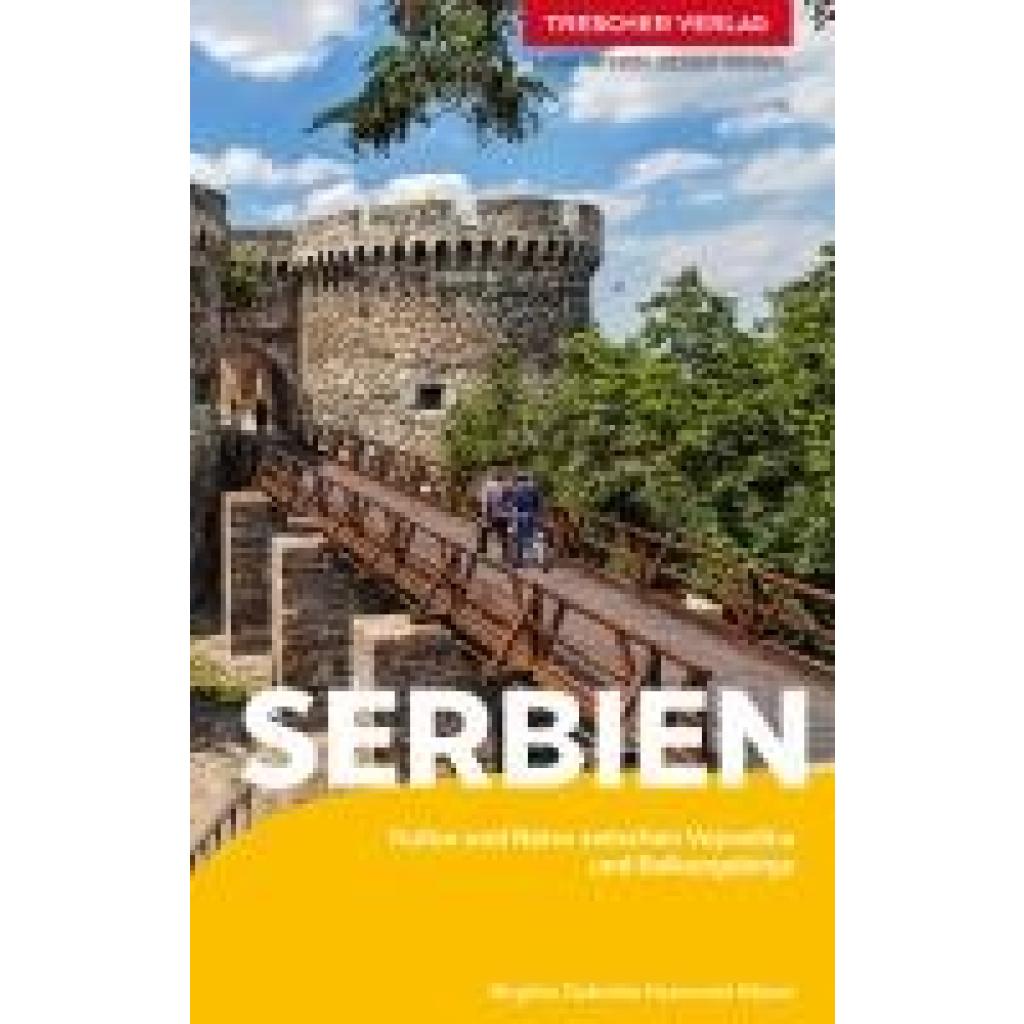 Birgitta Gabriela Hannover Moser: TRESCHER Reiseführer Serbien