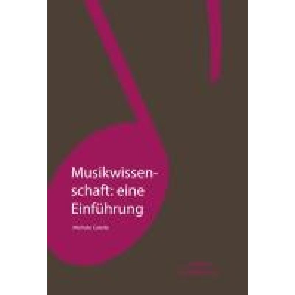 9783890078649 - Musikwissenschaft eine Einführung - Michele Calella Kartoniert (TB)