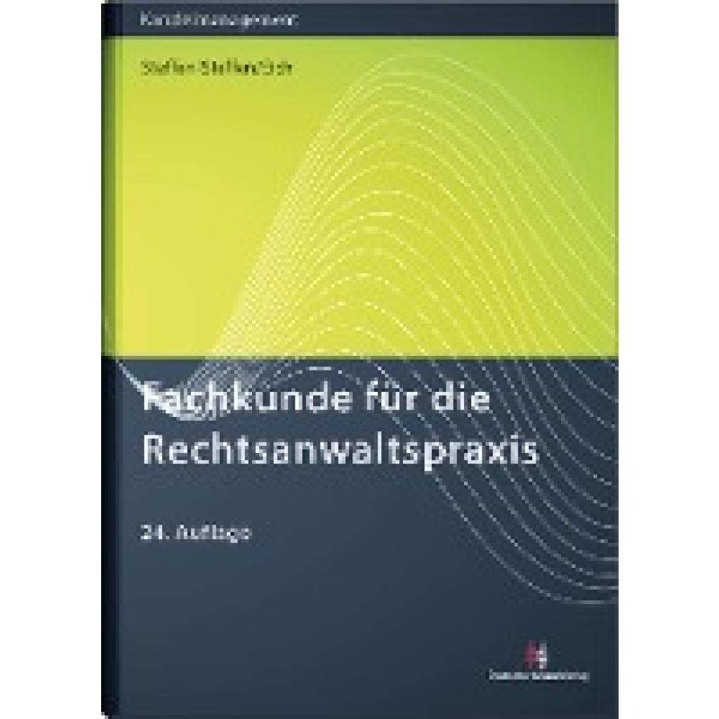 9783824017256 - Steffen Klaus Fachkunde für die Rechtsanwaltspraxis 9783824017256 - Steffen Klaus Fachkunde für die Rechtsanwaltspraxis
