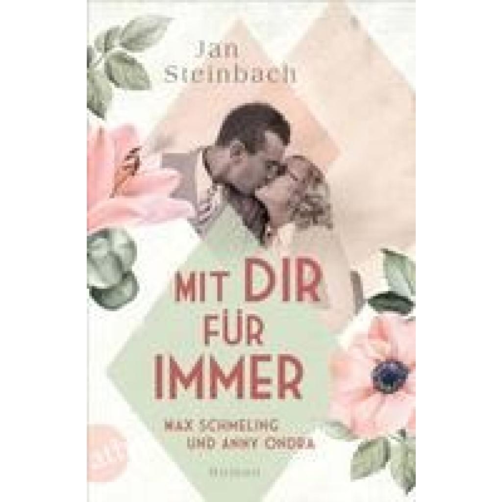 9783746640389 - Mit dir für immer - Max Schmeling und Anny Ondra   Berühmte Paare - große Geschichten Bd5 - Jan Steinbach Taschenbuch