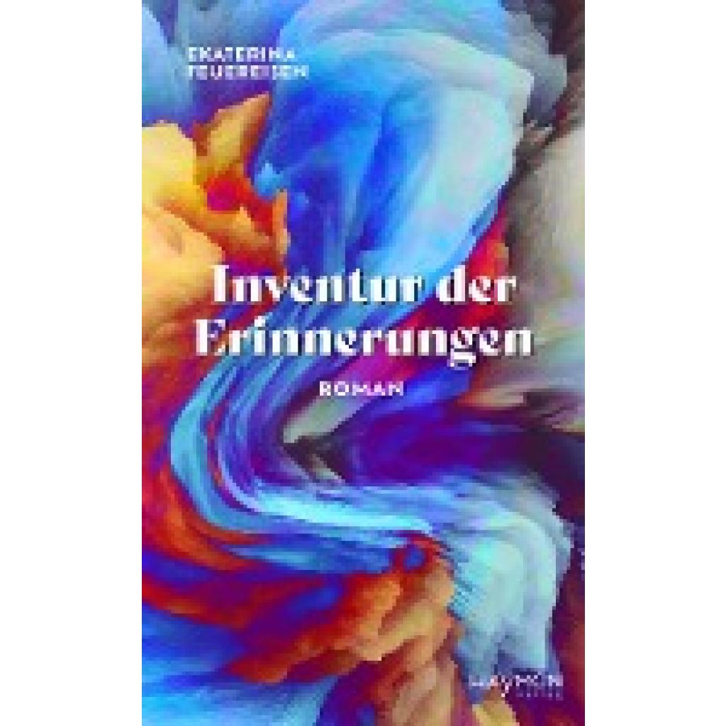 Feuereisen, Ekaterina: Inventur der Erinnerungen