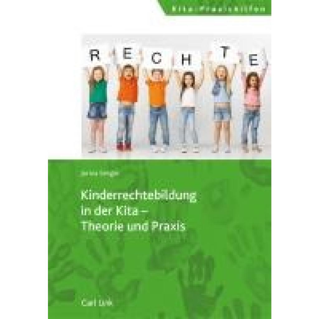 Senger, Jorina: Kinderrechtebildung in der Kita - Theorie und Praxis