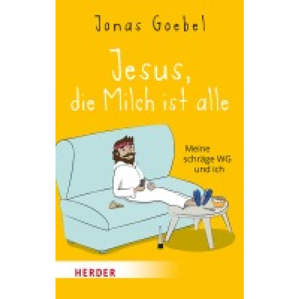9783451034220 - Jesus die Milch ist alle - Jonas Goebel Taschenbuch