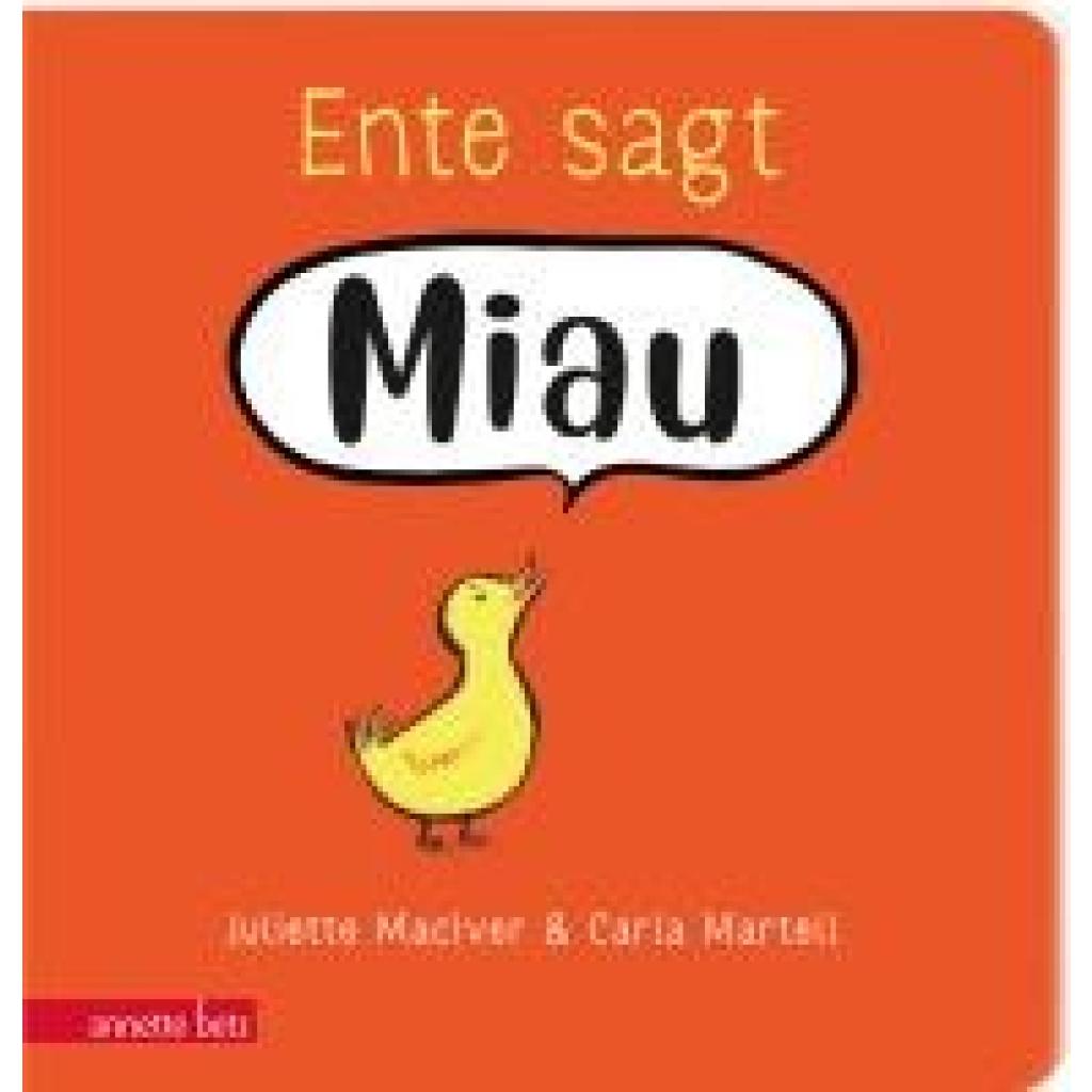 9783219120363 - Ente sagt Miau - Juliette MacIver Pappband