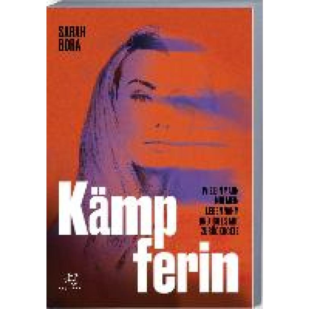 Bora, Sarah: Kämpferin