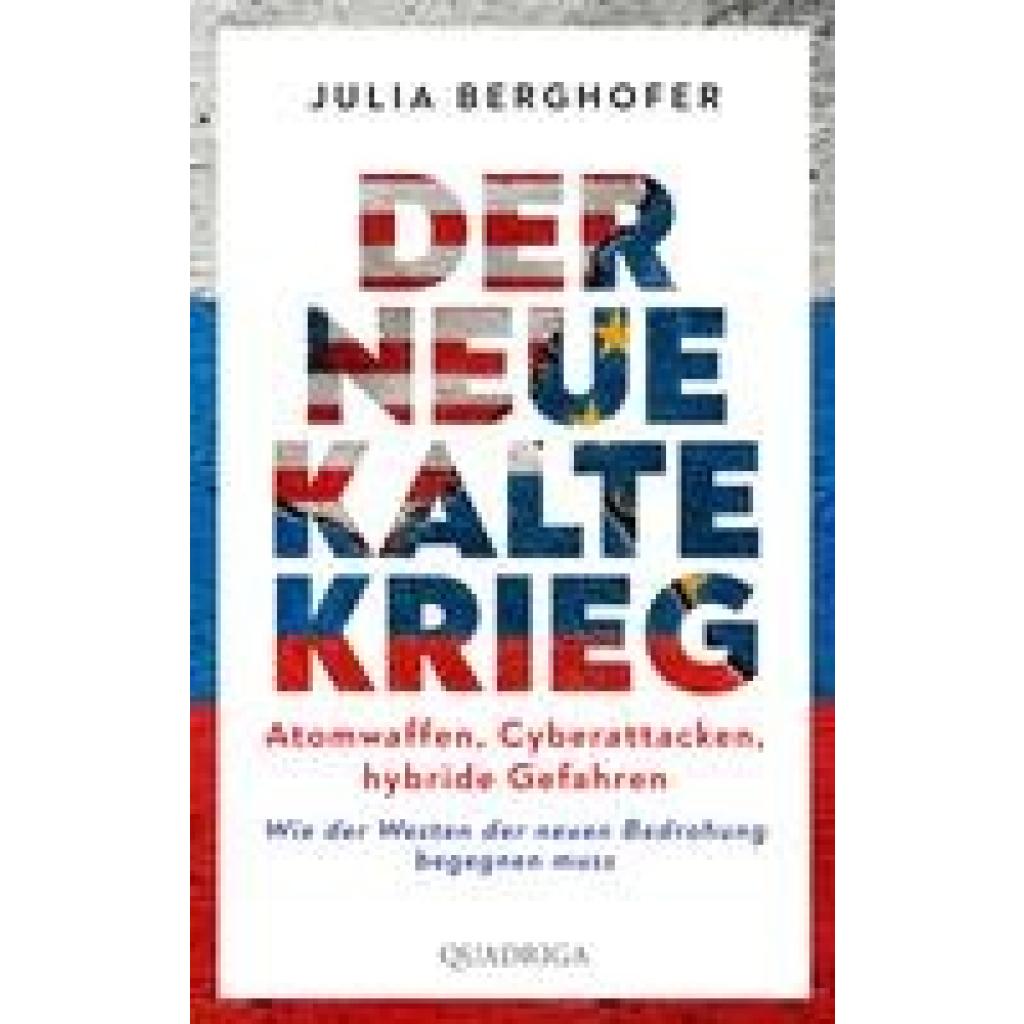 9783869951386 - Der neue Kalte Krieg - Julia Berghofer Gebunden