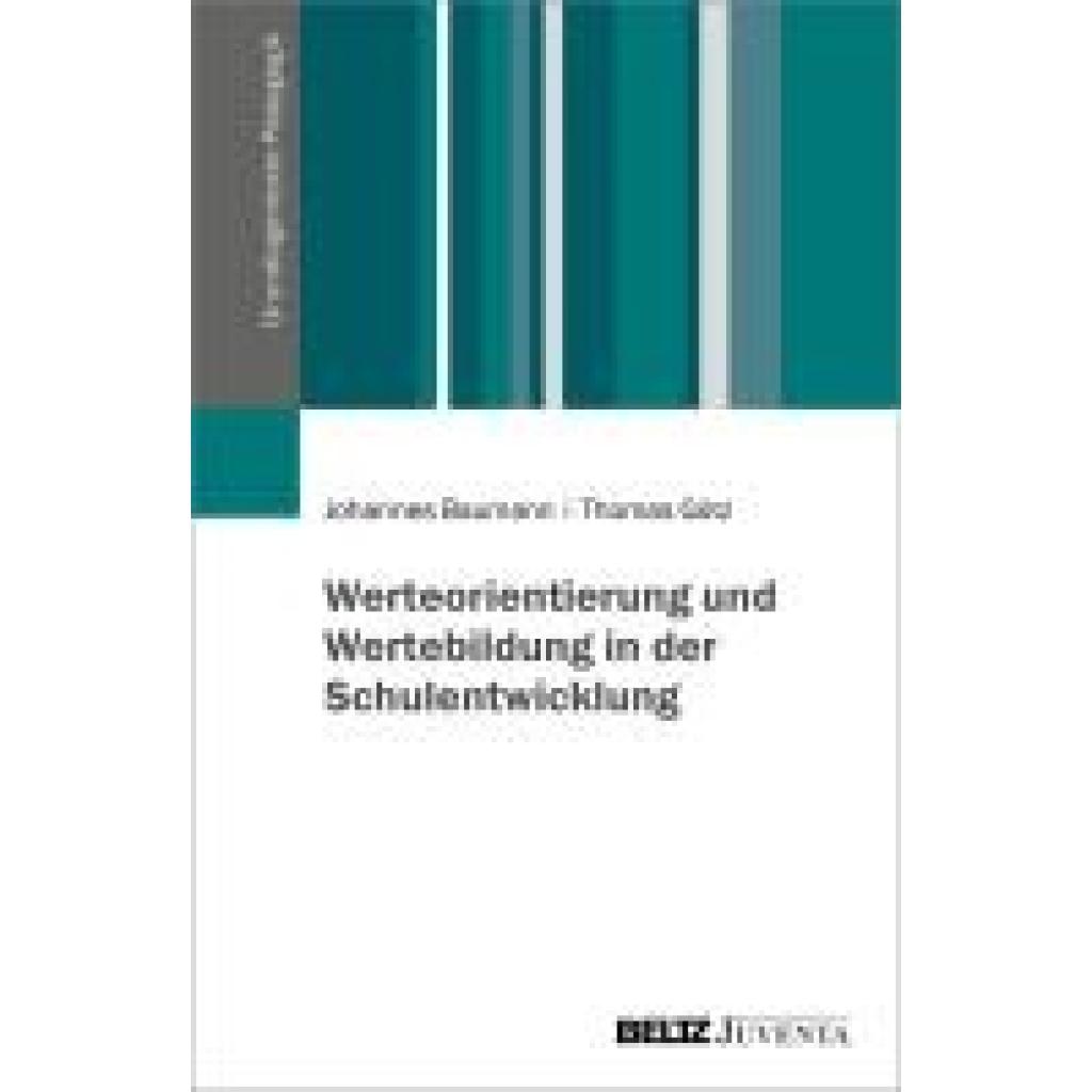 9783779977865 - Werteorientierung und Wertebildung in der Schulentwicklung - Johannes Baumann Thomas Götz Kartoniert (TB)