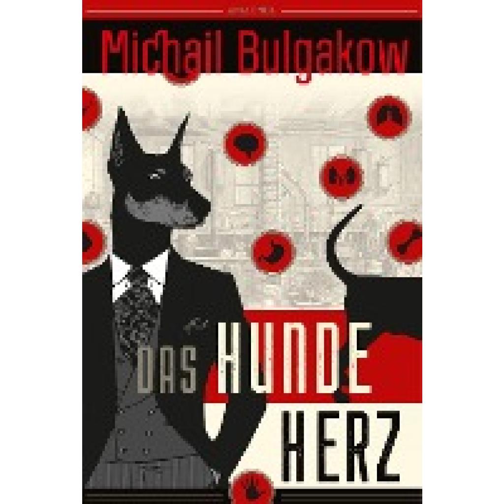 9783730613214 - Michail Bulgakow Das Hundeherz Vollständig neu übersetzt von Alexandra Berlina - Michail Bulgakow Gebunden 9783730613214 - Michail Bulgakow Das Hundeherz Vollständig neu übersetzt von Alexandra Berlina - Michail Bulgakow Gebunden