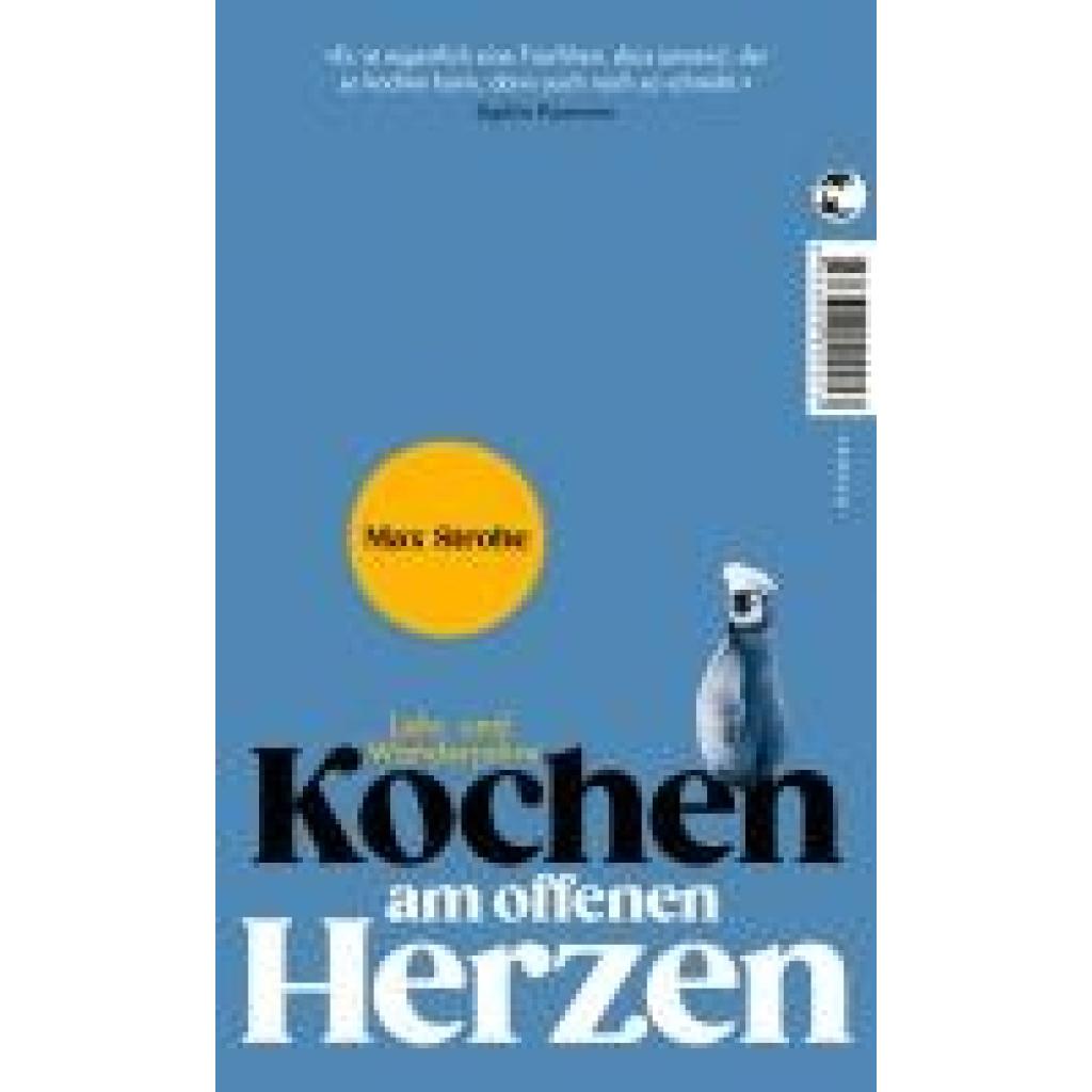 Strohe, Max: Kochen am offenen Herzen