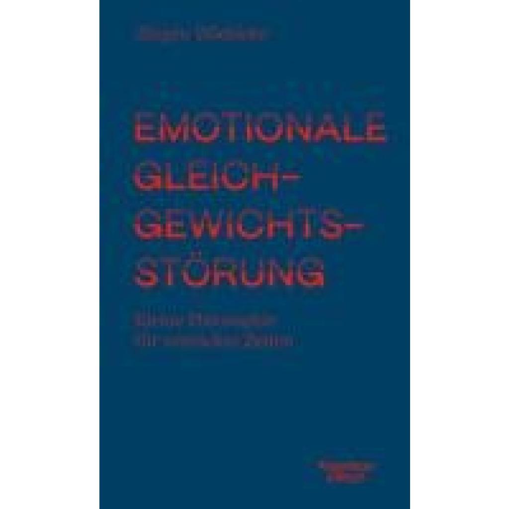 9783462005400 - Emotionale Gleichgewichtsstörung - Jürgen Wiebicke Gebunden