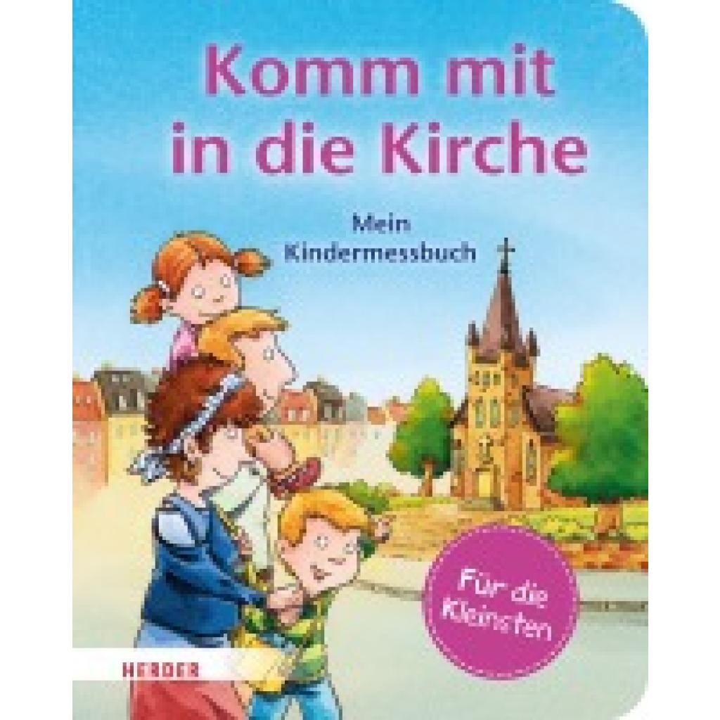 9783451716973 - Komm mit in die Kirche (Pappbilderbuch) - Georg Schwikart Pappband