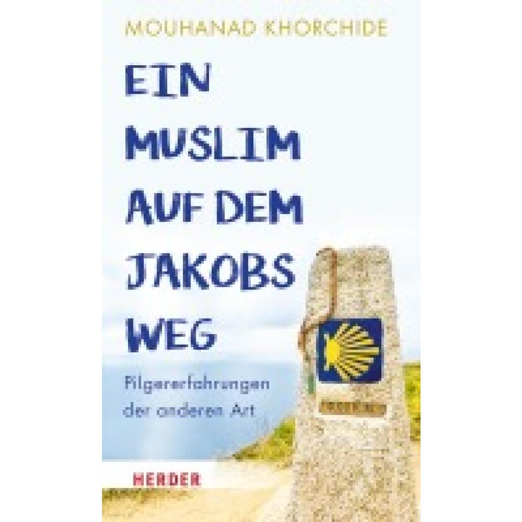 9783451397219 - Khorchide Mouhanad Ein Muslim auf dem Jakobsweg