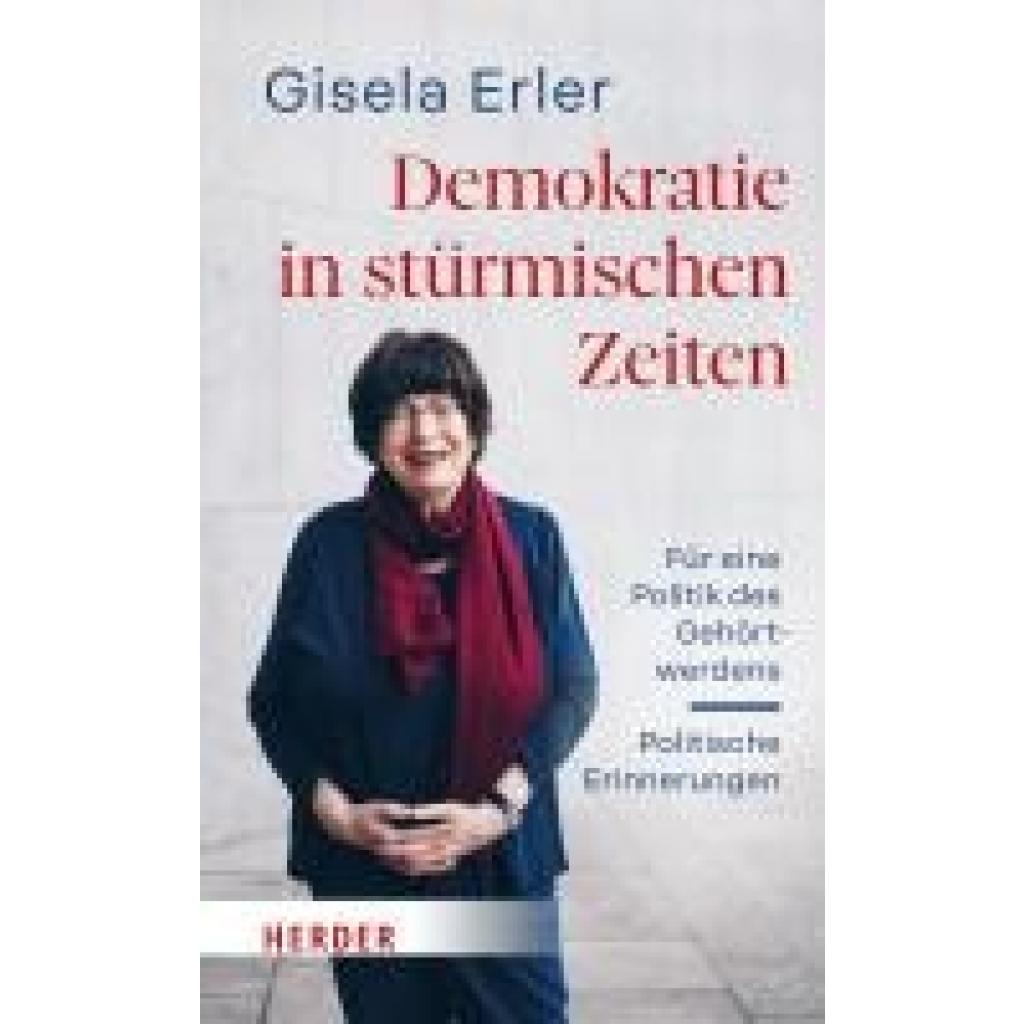 Erler, Gisela: Demokratie in stürmischen Zeiten