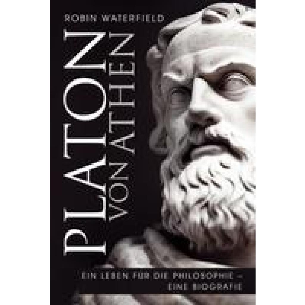 9783959727297 - Platon von Athen - Robin Waterfield Gebunden