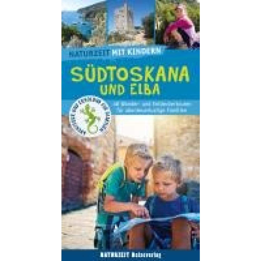 9783944378510 - Naturzeit mit Kindern Südtoskana und Elba - Stefanie Holtkamp Inge Kraus Kartoniert (TB)