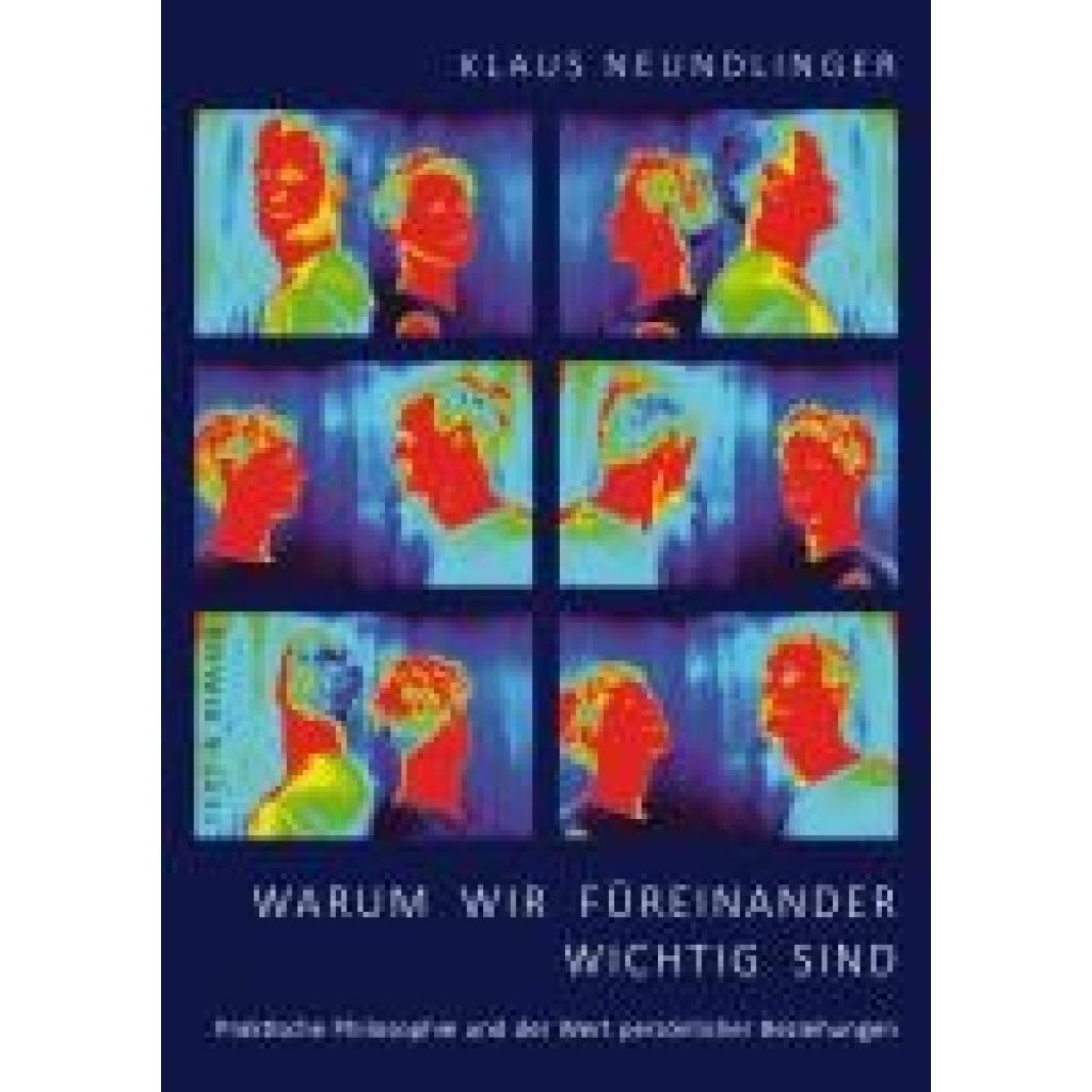 9783943897784 - Warum wir füreinander wichtig sind - Klaus Neundlinger Kartoniert (TB)