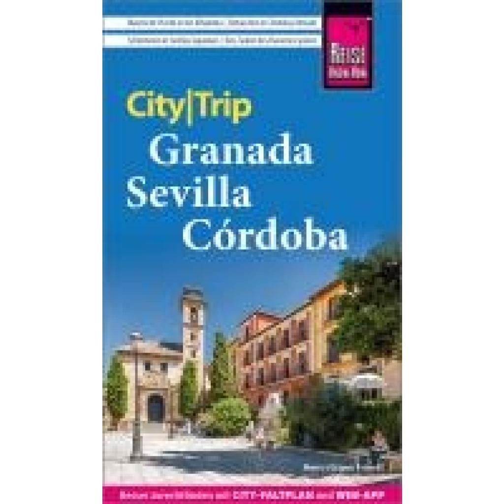 9783831738106 - Reise Know-How CityTrip Granada Sevilla Córdoba - Hans-Jürgen Fründt Kartoniert (TB) 9783831738106 - Reise Know-How CityTrip Granada Sevilla Córdoba - Hans-Jürgen Fründt Kartoniert (TB)