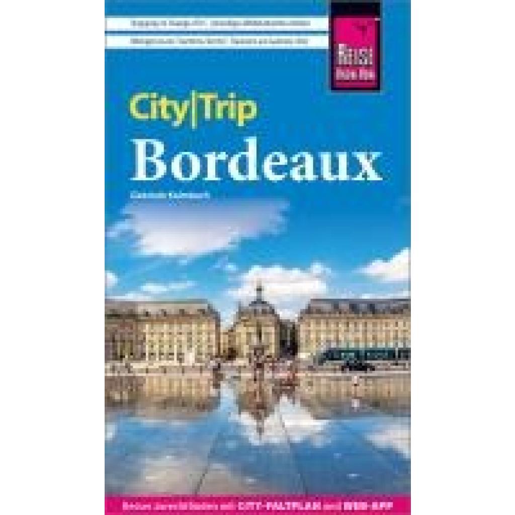 9783831738045 - Reise Know-How CityTrip Bordeaux - Gabriele Kalmbach Kartoniert (TB)