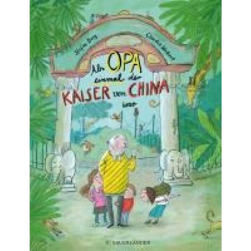 9783737372855 - Als Opa einmal der Kaiser von China war - Stefan Berg Gebunden
