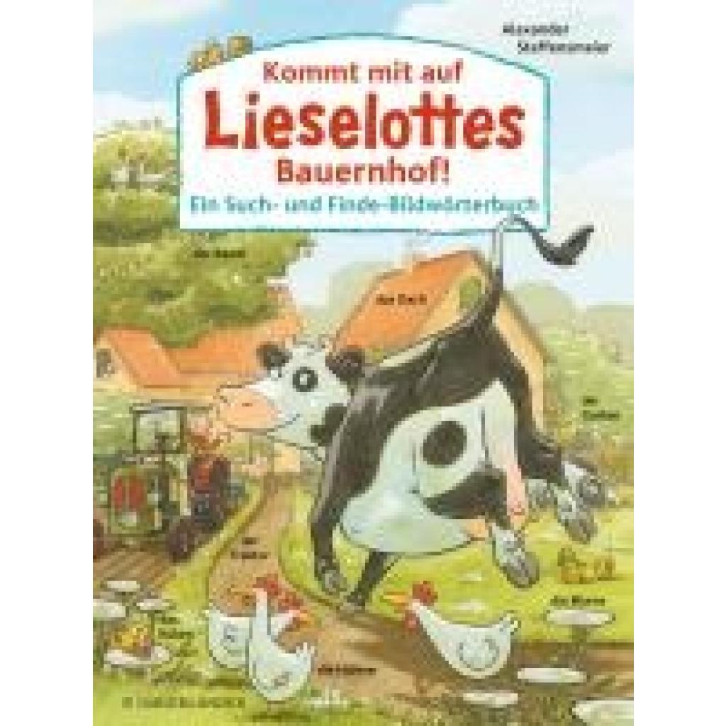 9783737372800 - Kommt mit auf Lieselottes Bauernhof! - Alexander Steffensmeier Pappband