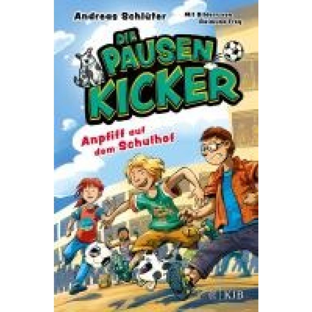 9783737343664 - Anpfiff auf dem Schulhof Die Pausenkicker Bd1 - Andreas Schlüter Gebunden 9783737343664 - Anpfiff auf dem Schulhof Die Pausenkicker Bd1 - Andreas Schlüter Gebunden