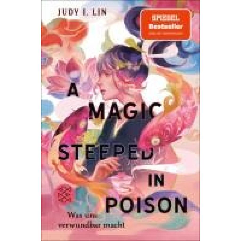 9783733507596 - A Magic Steeped in Poison - Was uns verwundbar macht   Das Buch der Tee-Magie Bd1 - Judy I Lin Taschenbuch