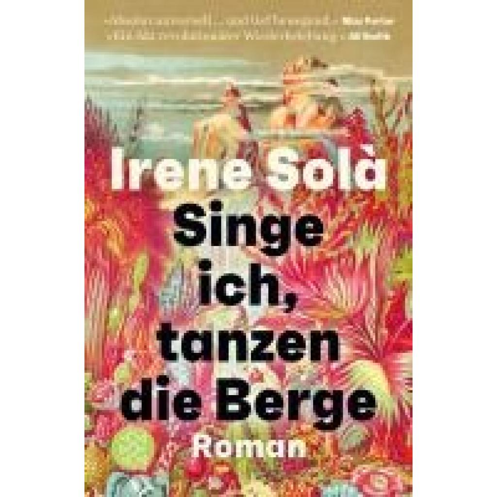 9783596710539 - Singe ich tanzen die Berge - Irene Solà Taschenbuch 9783596710539 - Singe ich tanzen die Berge - Irene Solà Taschenbuch