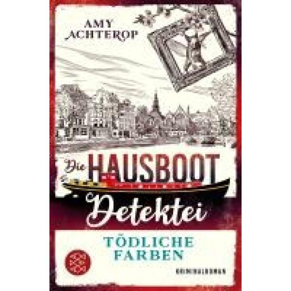 9783596710447 - Achterop Amy Die Hausboot-Detektei - Tödliche Farben