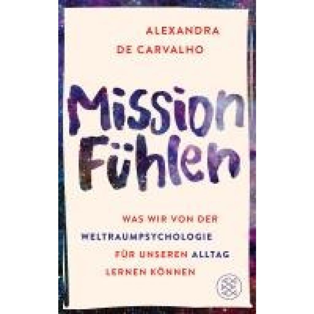 9783596709045 - de Carvalho Alexandra Mission Fühlen