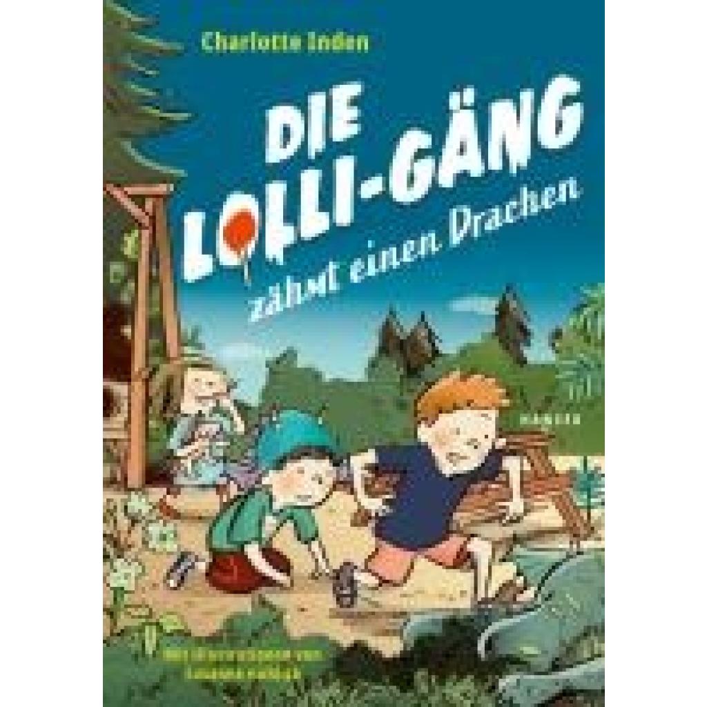 9783446279254 - Die Lolli-Gäng zähmt einen Drachen - Charlotte Inden Gebunden 9783446279254 - Die Lolli-Gäng zähmt einen Drachen - Charlotte Inden Gebunden