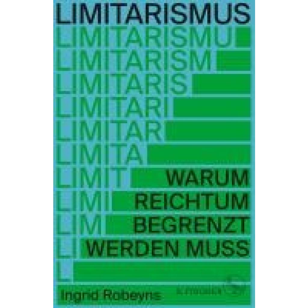 9783103971620 - Limitarismus - Ingrid Robeyns Gebunden