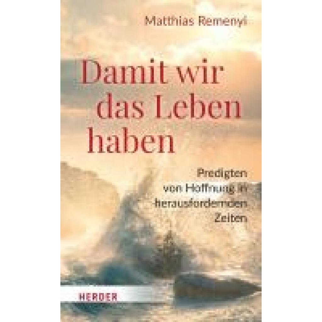 Remenyi, Matthias: Damit wir das Leben haben