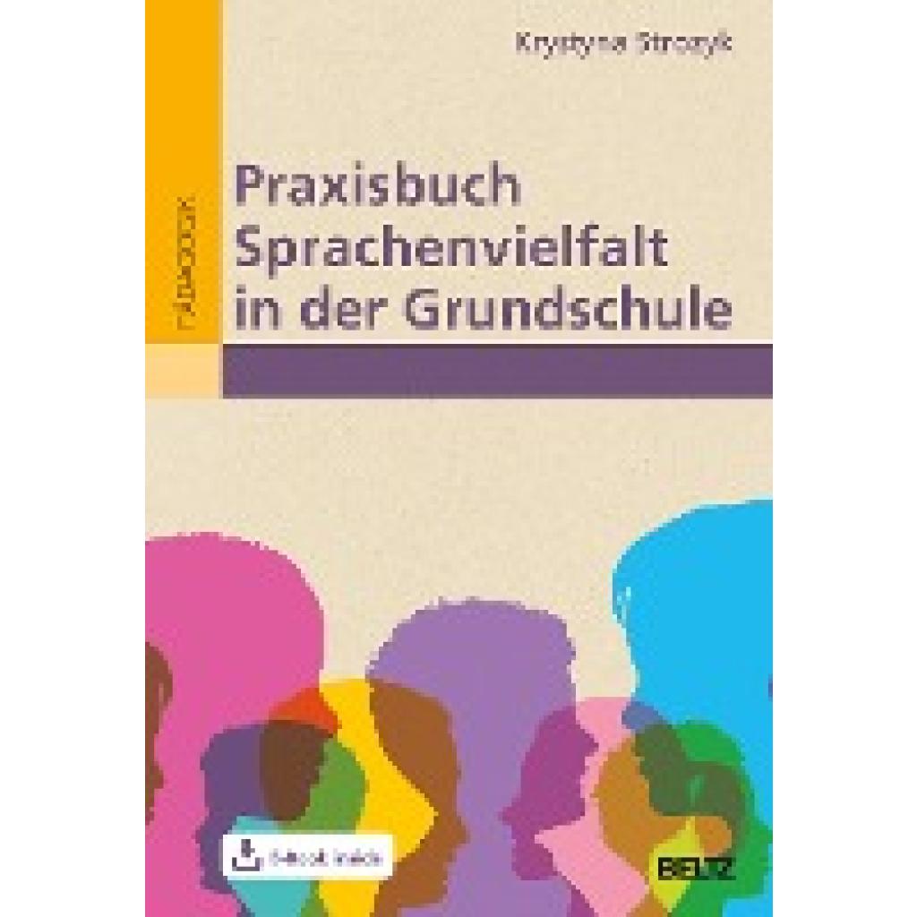 9783407632043 - Praxisbuch Sprachenvielfalt in der Grundschule m 1 Buch m 1 E-Book - Krystyna Strozyk Kartoniert (TB)