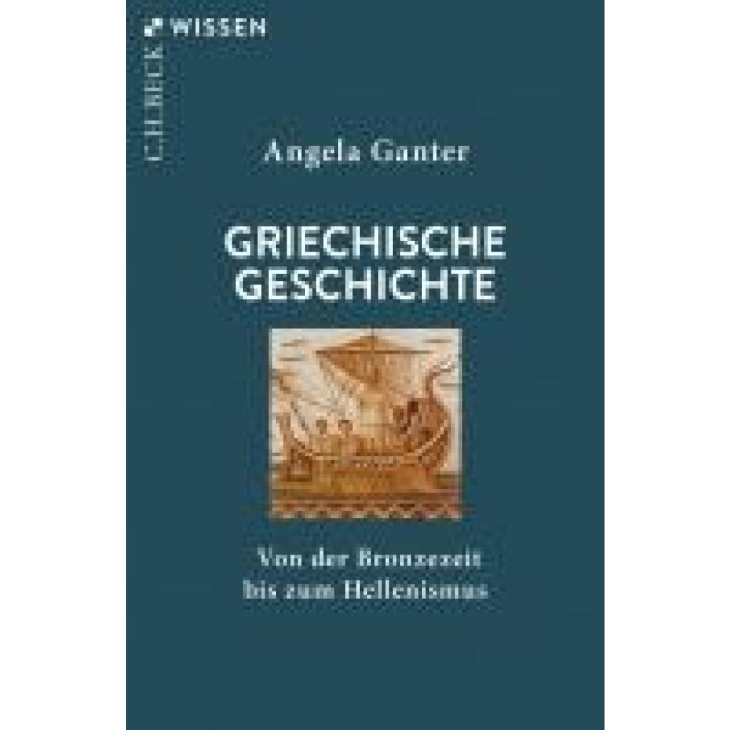 9783406816376 - Griechische Geschichte - Angela Ganter Taschenbuch 9783406816376 - Griechische Geschichte - Angela Ganter Taschenbuch