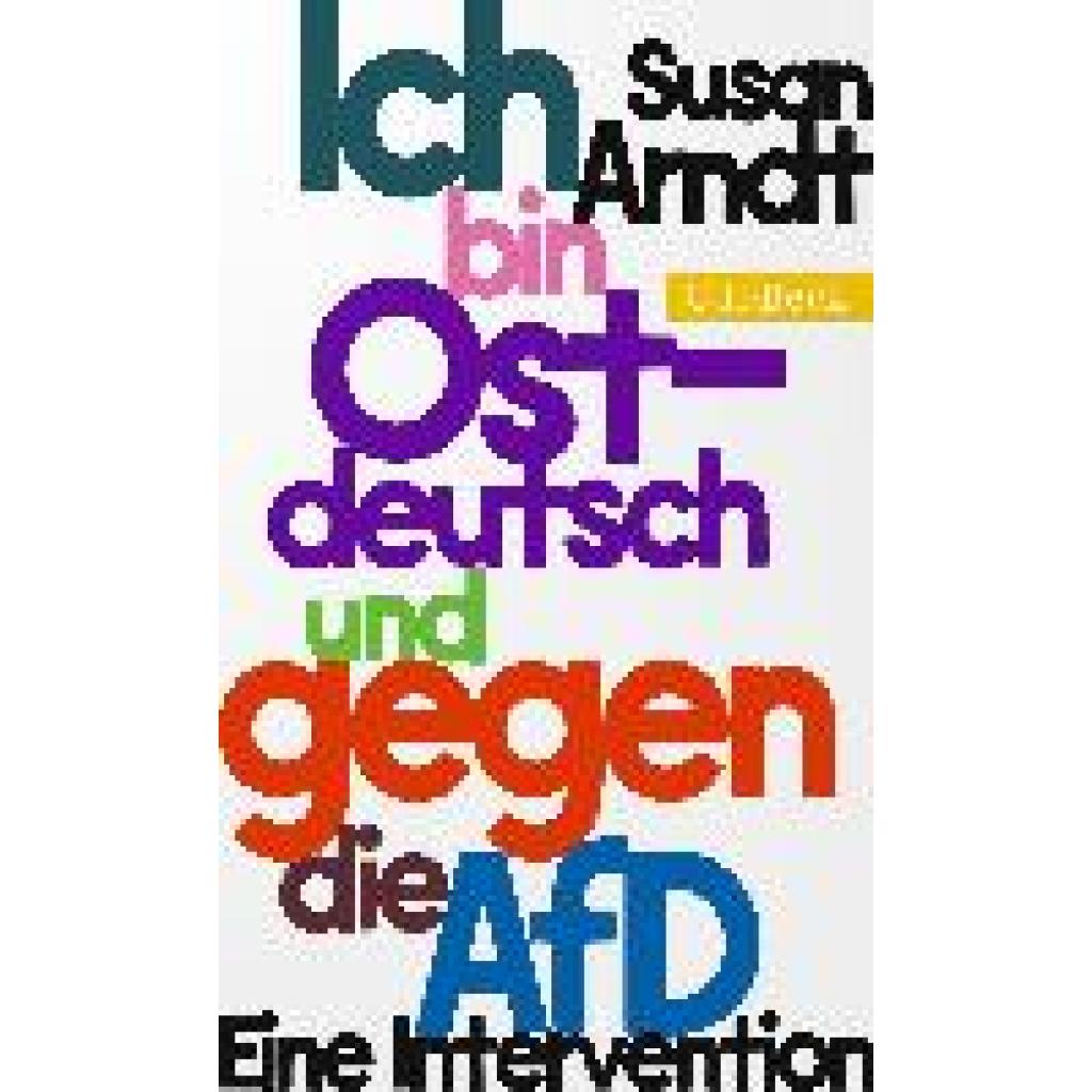 Arndt, Susan: Ich bin ostdeutsch und gegen die AfD