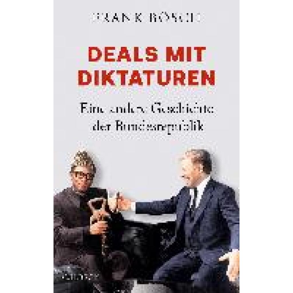 9783406813399 - Deals mit Diktaturen - Frank Bösch Gebunden