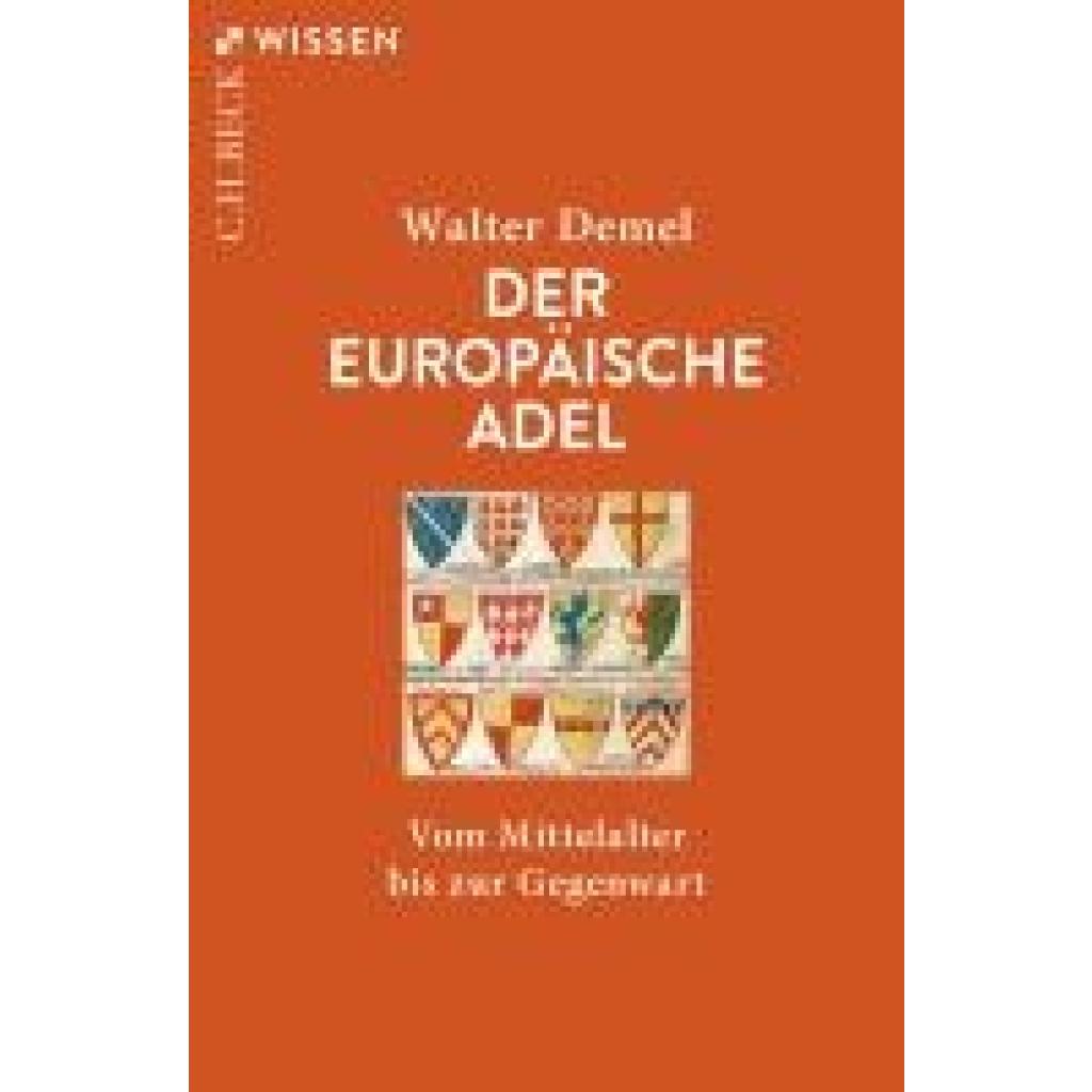9783406813214 - Der europäische Adel - Walter Demel Taschenbuch 9783406813214 - Der europäische Adel - Walter Demel Taschenbuch