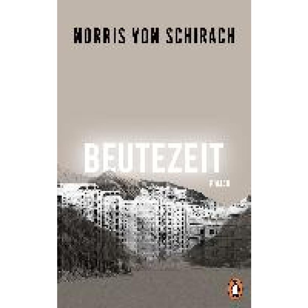 9783328601258 - Beutezeit - Norris von Schirach Gebunden