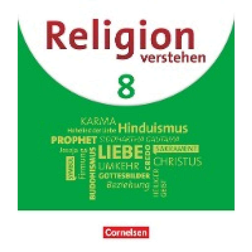 9783060655519 - Religion verstehen   Religion verstehen - Unterrichtswerk für die katholische Religionslehre an Realschulen in Bayern - 8 Jahrgangsstufe - Uta Lorenz Manuela Schwarzhuber Irene Sebald Anja Templer Kartoniert (TB)