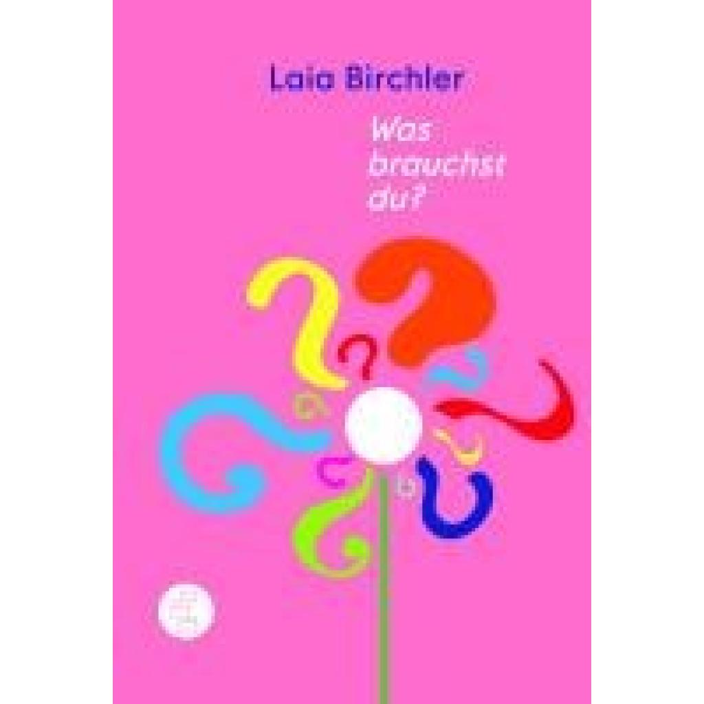 9783905574333 - Was brauchst du? - Laia Birchler Kartoniert (TB)