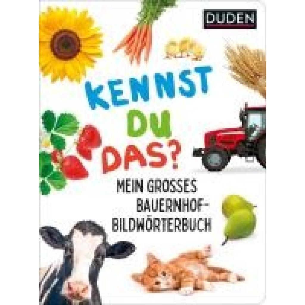 Duden 24+ Kennst du das? Mein großes Bauernhof-Bildwörterbuch