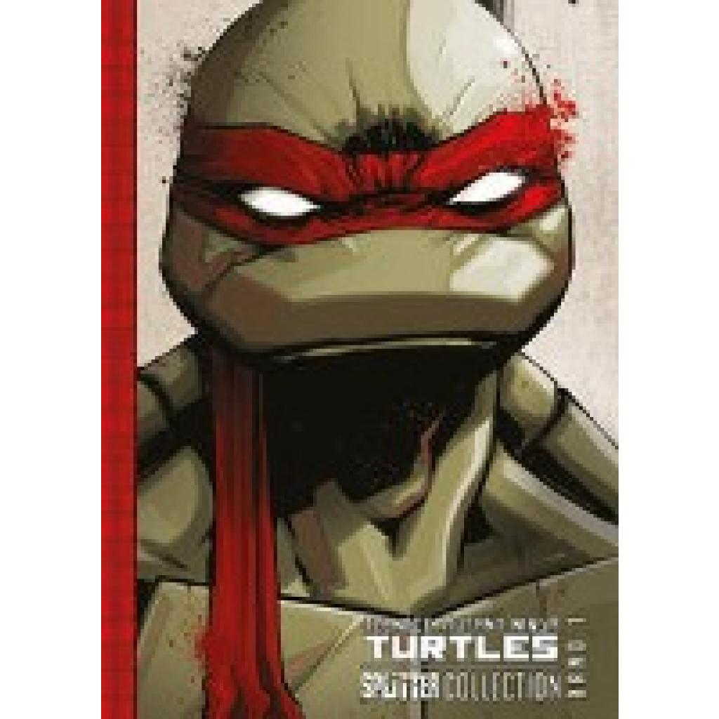 Eastman, Kevin: Teenage Mutant Ninja Turtles Splitter Collection 01