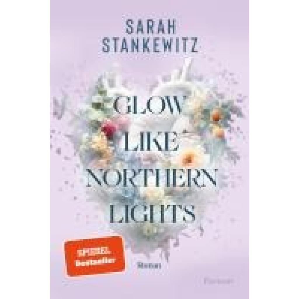 9783958187481 - Glow Like Northern Lights - Sarah Stankewitz Kartoniert (TB)