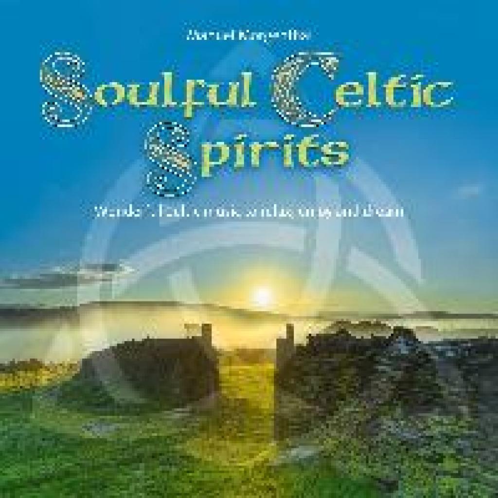 Morgenthal, Manuel: Soulful Celtic Spirits